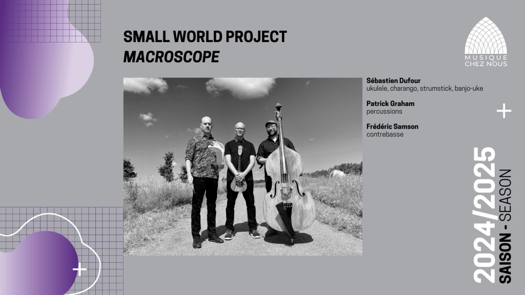 Musique Chez Nous Welcomes “Small World&nbsp;Project”